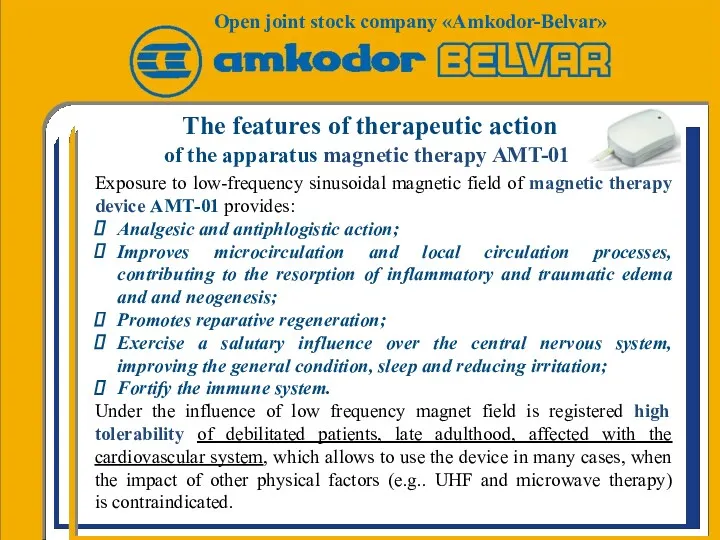 The features of therapeutic action of the apparatus magnetic therapy AMT-01 Exposure to