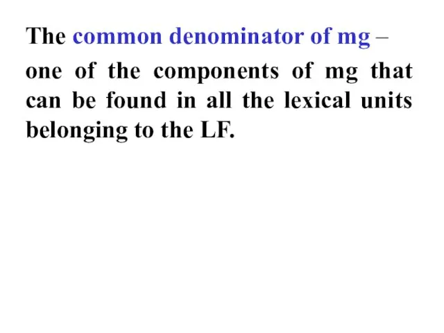 The common denominator of mg – one of the components