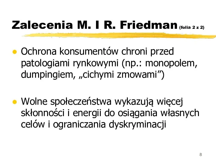 Zalecenia M. I R. Friedman (folia 2 z 2) Ochrona