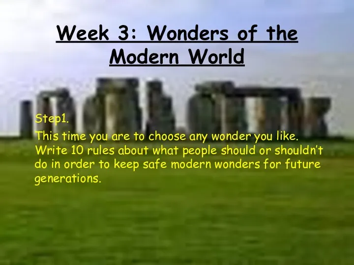 Week 3: Wonders of the Modern World Step1. This time