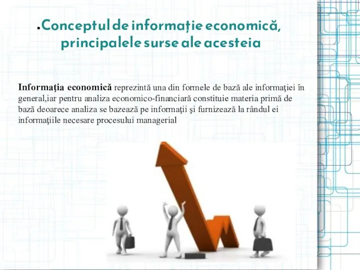 Conceptul de informație economică, principalele surse ale acesteia Informaţia economică