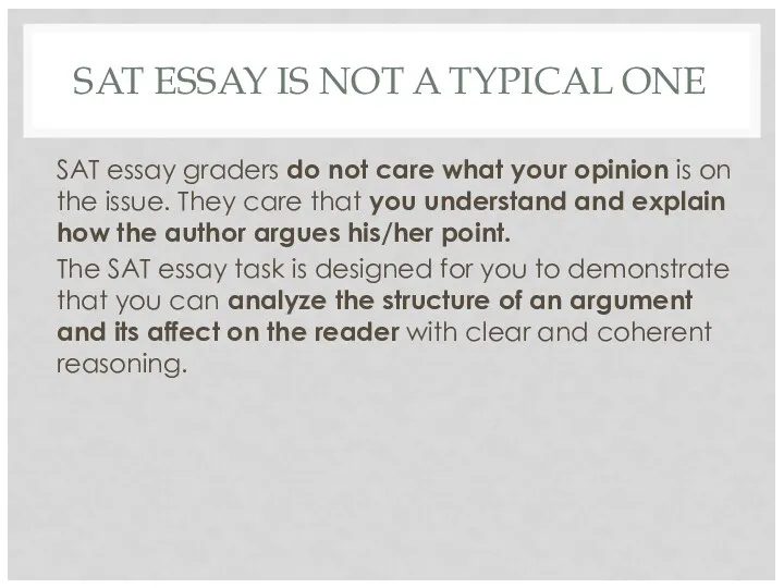 SAT ESSAY IS NOT A TYPICAL ONE SAT essay graders