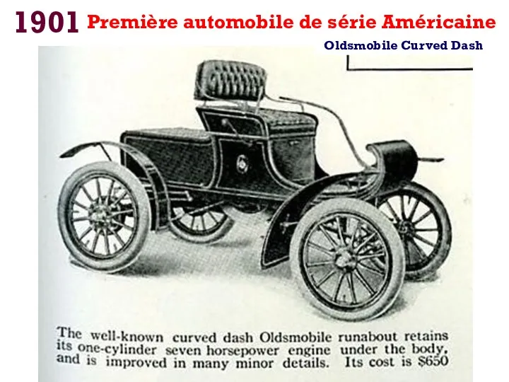 1901 Première automobile de série Américaine Oldsmobile Curved Dash