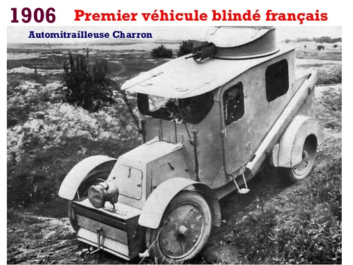 1906 Premier véhicule blindé français Automitrailleuse Charron