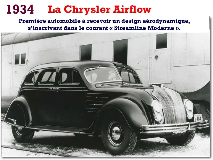 1934 La Chrysler Airflow Première automobile à recevoir un design