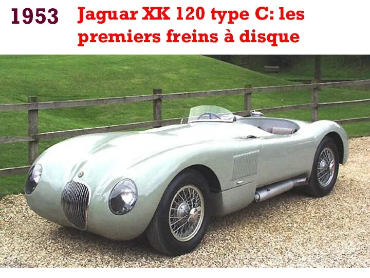 1953 Jaguar XK 120 type C: les premiers freins à disque