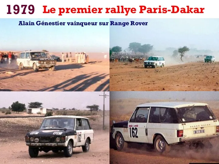 1979 Le premier rallye Paris-Dakar Alain Génestier vainqueur sur Range Rover