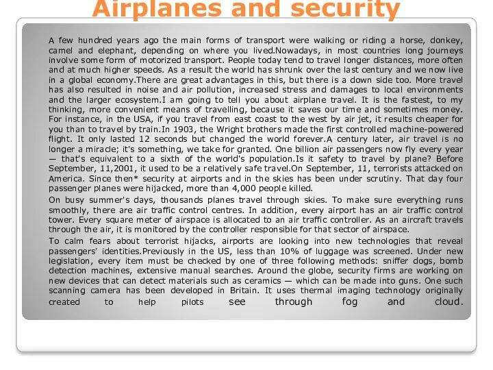 Airplanes and security A few hundred years ago the main