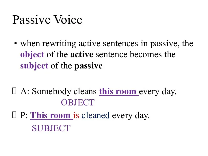 Passive Voice when rewriting active sentences in passive, the object