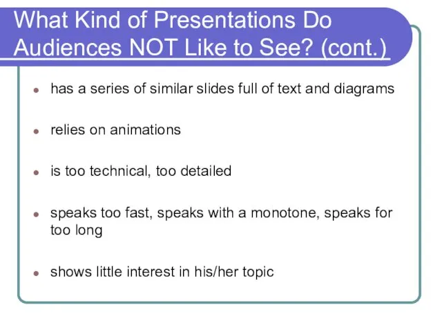 What Kind of Presentations Do Audiences NOT Like to See? (cont.) has a