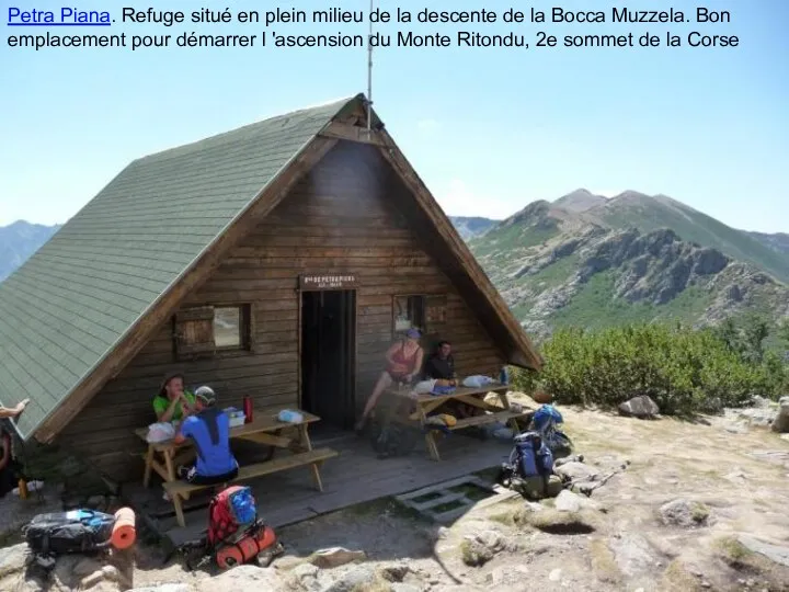 Petra Piana. Refuge situé en plein milieu de la descente