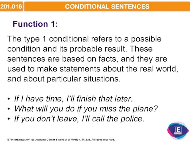 201.016 CONDITIONAL SENTENCES Function 1: IE “InterEducation” Educational Center &