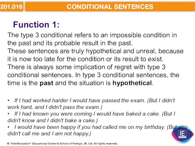 201.016 CONDITIONAL SENTENCES Function 1: IE “InterEducation” Educational Center &