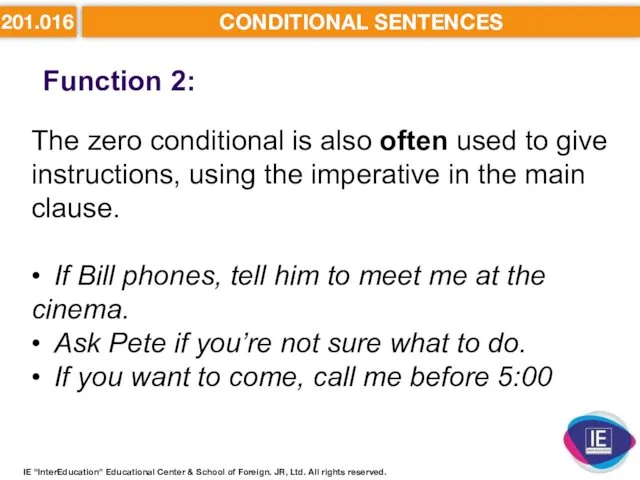 201.016 CONDITIONAL SENTENCES Function 2: IE “InterEducation” Educational Center &