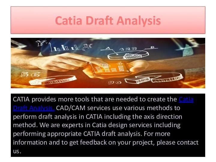 Catia Draft Analysis CATIA provides more tools that are needed