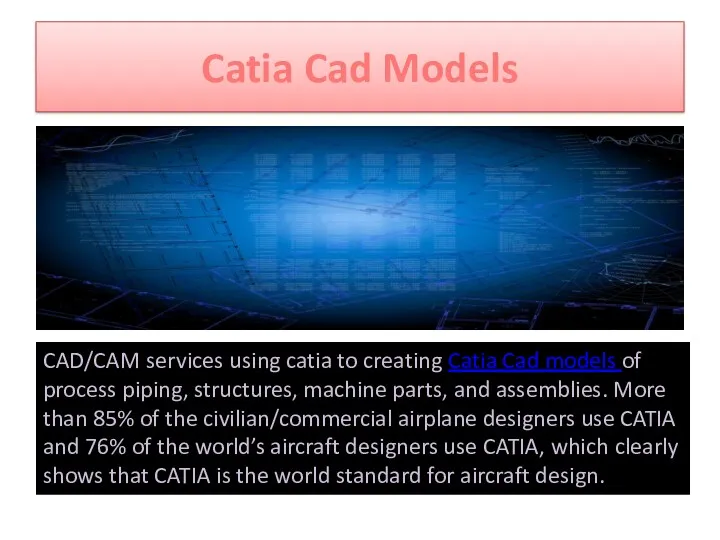 Catia Cad Models CAD/CAM services using catia to creating Catia