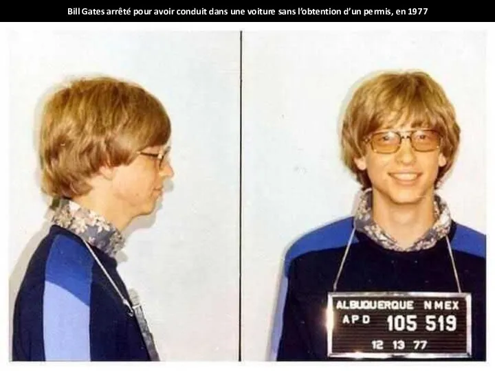 Bill Gates arrêté pour avoir conduit dans une voiture sans l’obtention d’un permis, en 1977