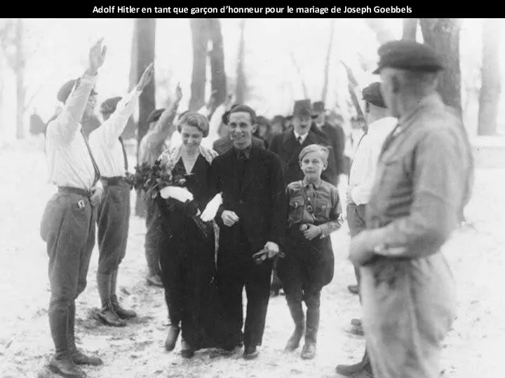 Adolf Hitler en tant que garçon d’honneur pour le mariage de Joseph Goebbels