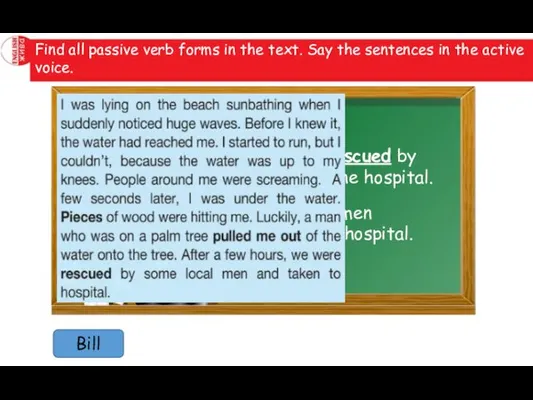 Find all passive verb forms in the text. Say the sentences in the