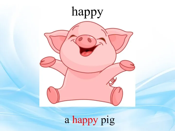 happy a happy pig