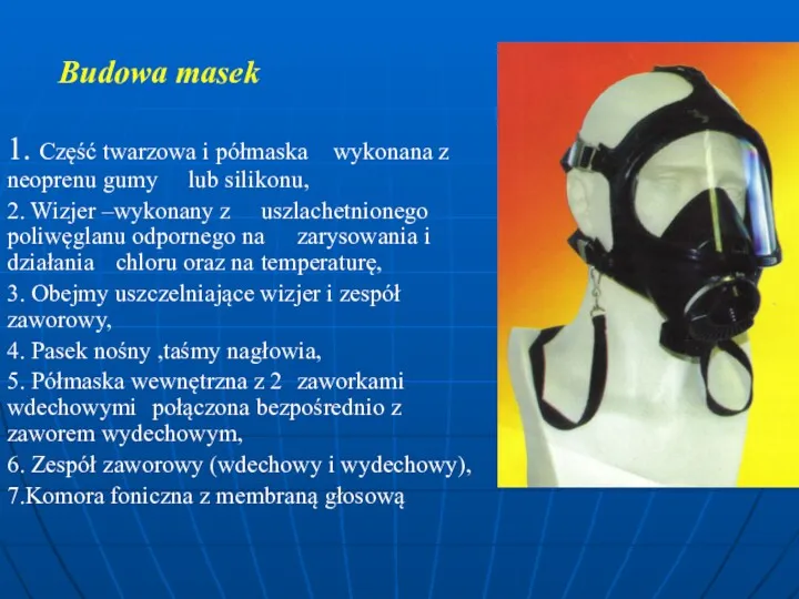 1. Część twarzowa i półmaska wykonana z neoprenu gumy lub