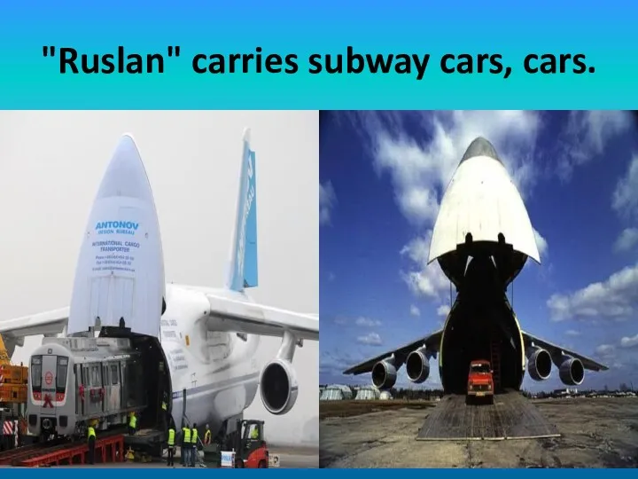 "Ruslan" carries subway cars, cars.