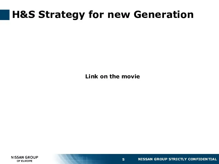 H&S Strategy for new Generation Link on the movie