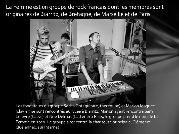 La Femme est un groupe de rock français dont les