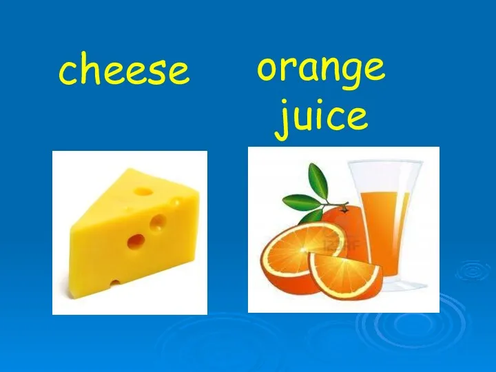 cheese orange juice