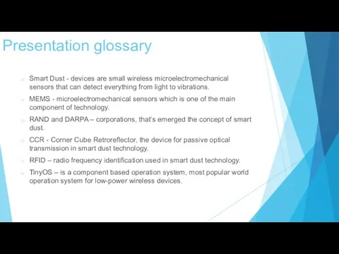 Presentation glossary Smart Dust - devices are small wireless microelectromechanical