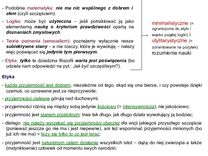 - Podobnie matematyka: nie ma nic wspólnego z dobrem i