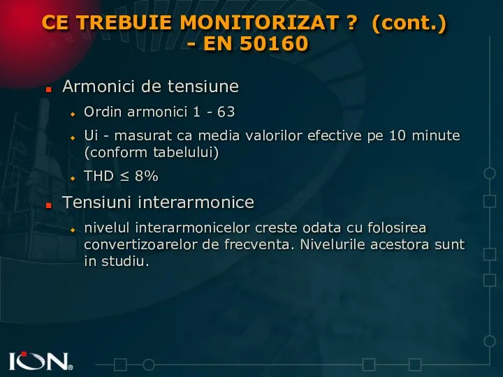 Armonici de tensiune Ordin armonici 1 - 63 Ui -