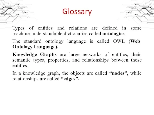 Glossary Types of entities and relations are defined in some