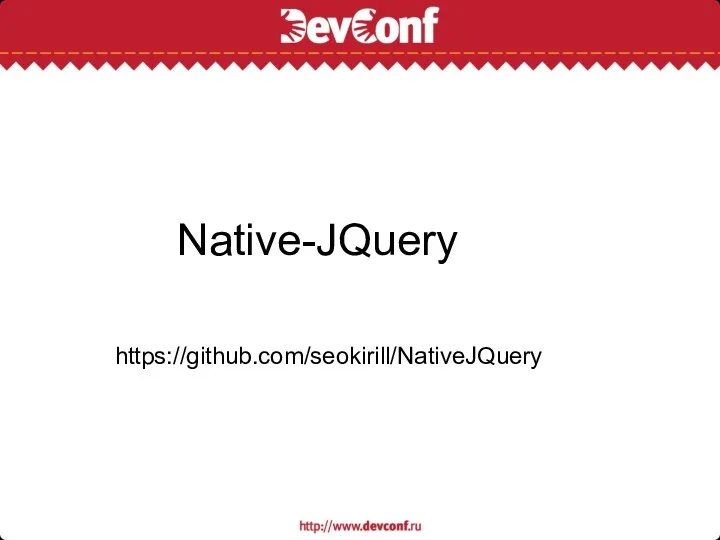 Native-JQuery https://github.com/seokirill/NativeJQuery