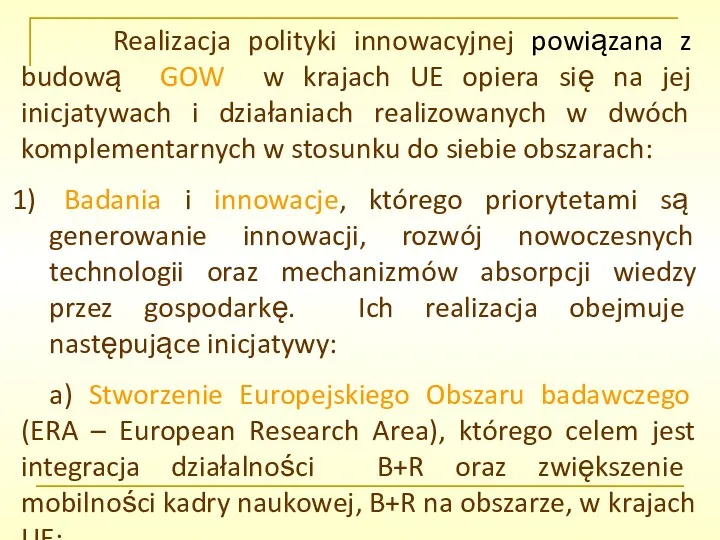 Realizacja polityki innowacyjnej powiązana z budową GOW w krajach UE