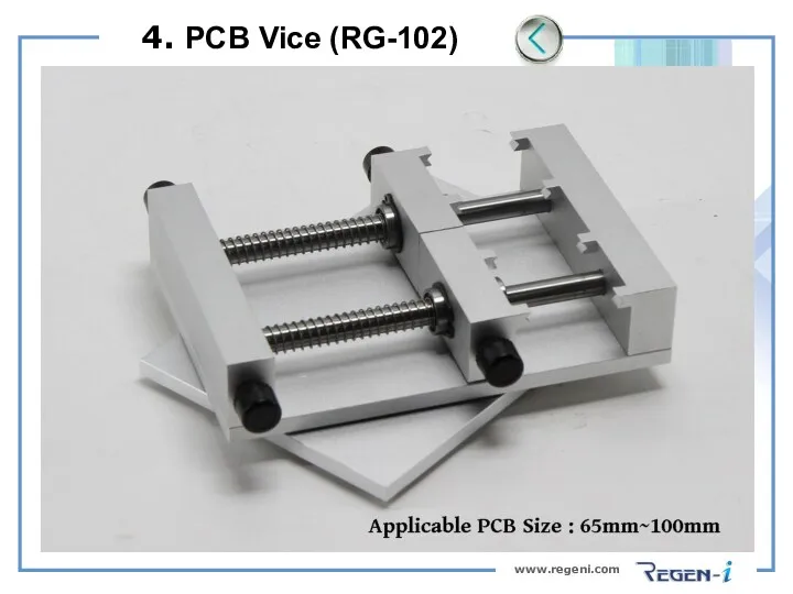 www.regeni.com 4. PCB Vice (RG-102)