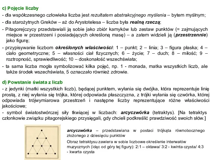 c) Pojęcie liczby - dla współczesnego człowieka liczba jest rezultatem