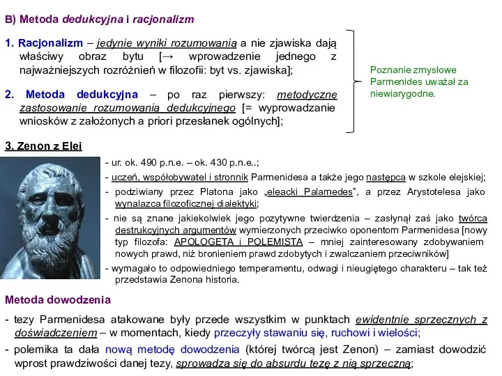 B) Metoda dedukcyjna i racjonalizm 1. Racjonalizm – jedynie wyniki