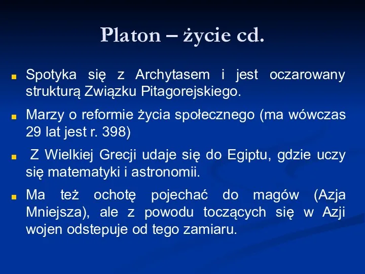 Platon – życie cd. Spotyka się z Archytasem i jest