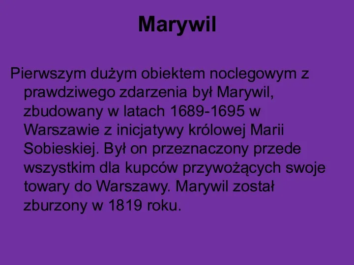 Marywil Pierwszym dużym obiektem noclegowym z prawdziwego zdarzenia był Marywil,