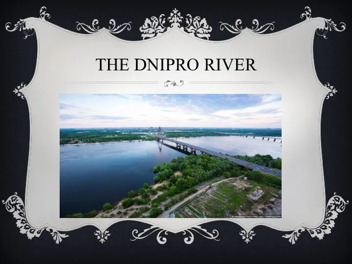 THE DNIPRO RIVER