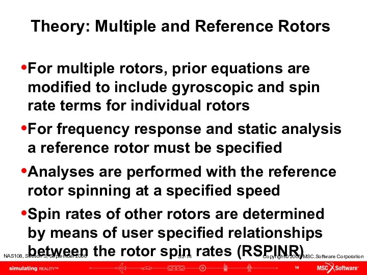 Theory: Multiple and Reference Rotors For multiple rotors, prior equations