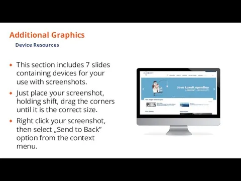 Additional Graphics This section includes 7 slides containing devices for your use with