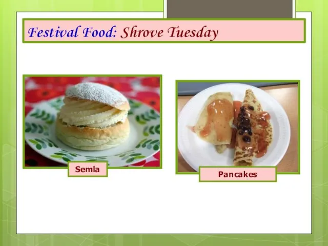 Festival Food: Shrove Tuesday Pancakes Semla