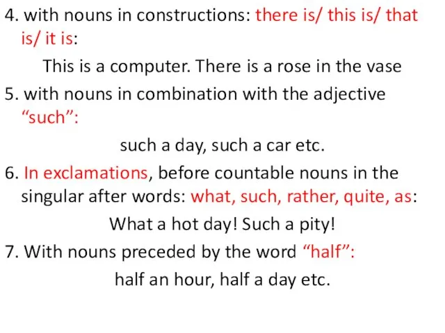4. with nouns in constructions: there is/ this is/ that