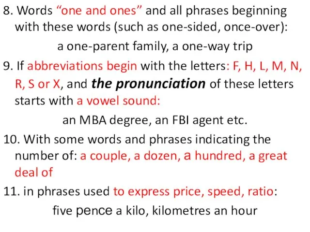 8. Words “one and ones” and all phrases beginning with