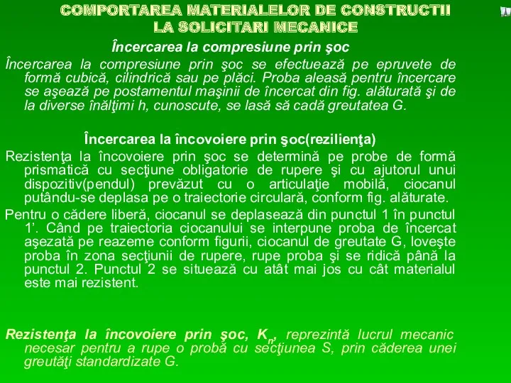 COMPORTAREA MATERIALELOR DE CONSTRUCTII LA SOLICITARI MECANICE Încercarea la compresiune