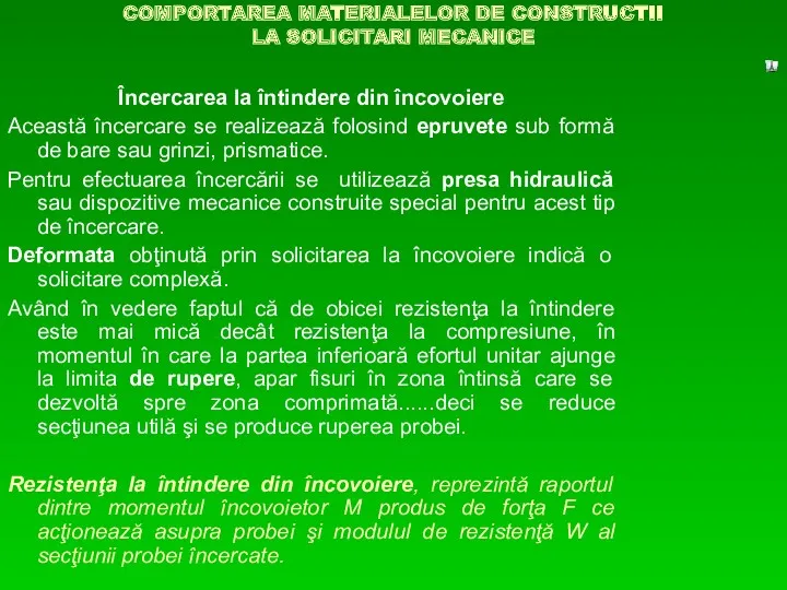 COMPORTAREA MATERIALELOR DE CONSTRUCTII LA SOLICITARI MECANICE Încercarea la întindere