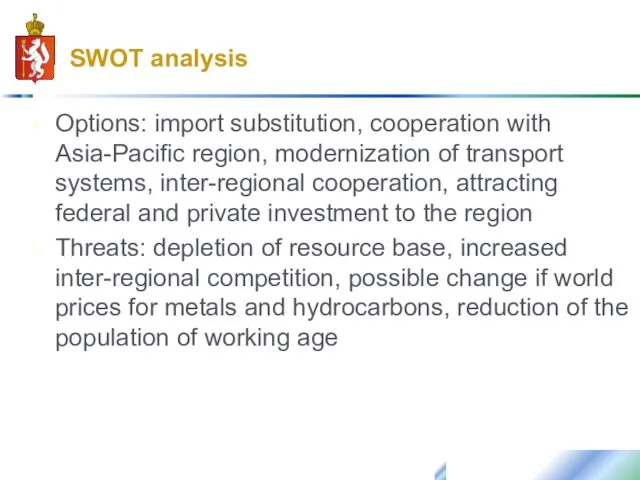 SWOT analysis Options: import substitution, cooperation with Asia-Pacific region, modernization