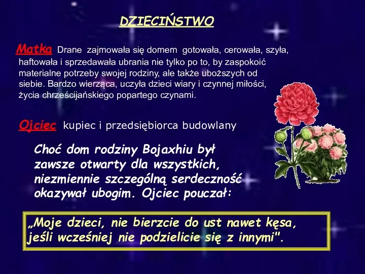 DZIECIŃSTWO Ojciec kupiec i przedsiębiorca budowlany „Moje dzieci, nie bierzcie